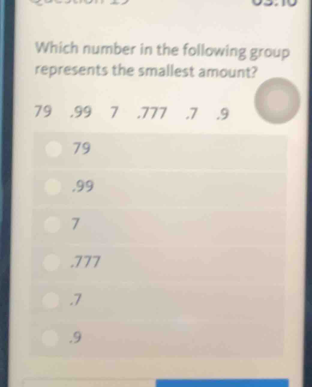 which number in the following group represents the smallest amount? 79 …