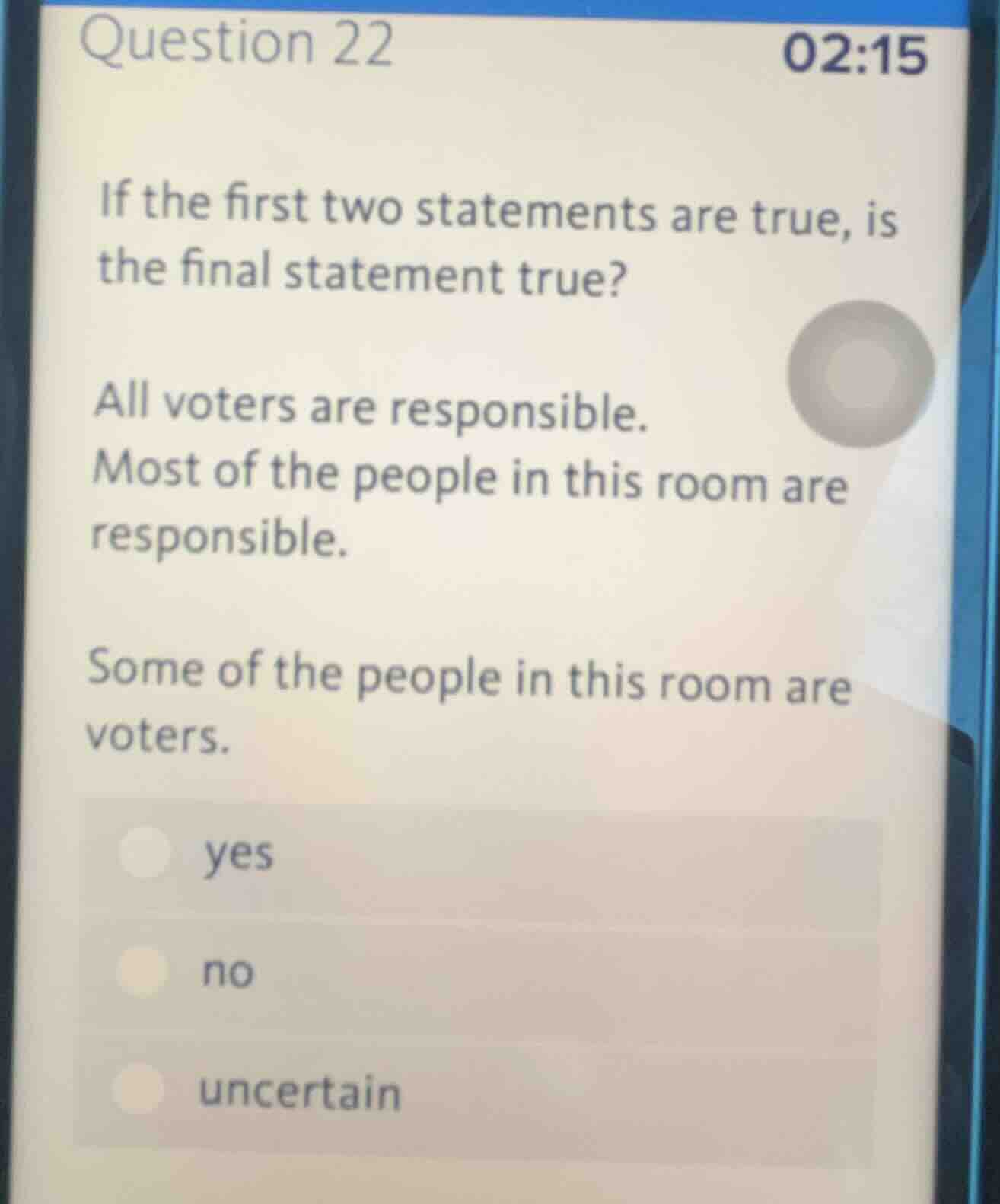 question 22 if the first two statements are true, is the final statemen…