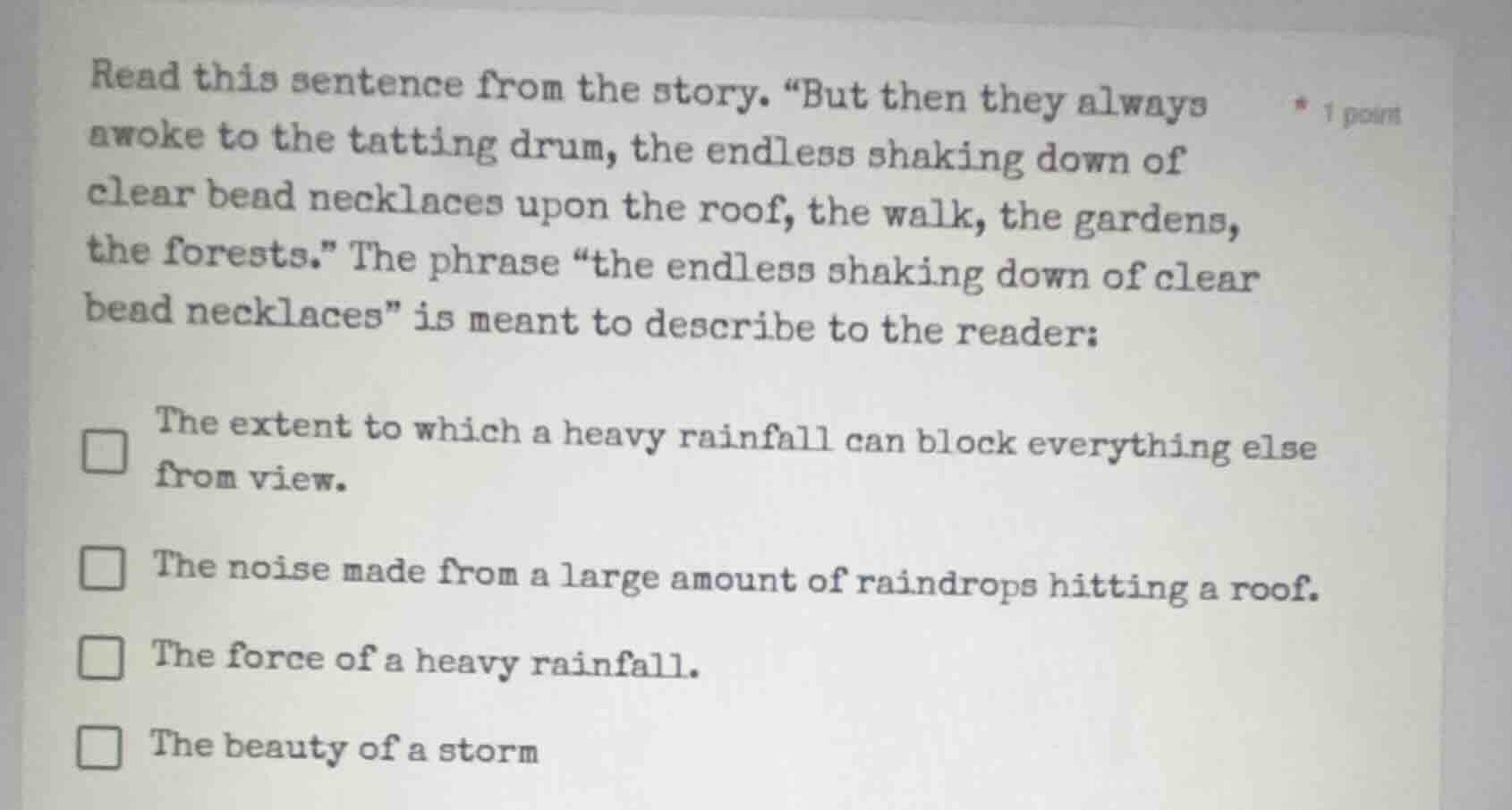 read this sentence from the story. \but then they always awoke to the t…