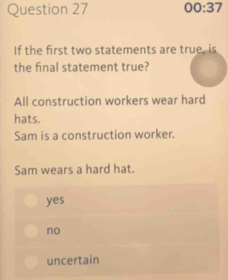 question 27 if the first two statements are true, is the final statemen…