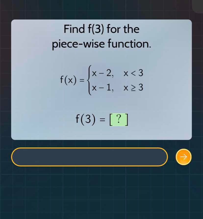 find f(3) for the piece-wise function. \\f(x) = \\begin{cases} x - 2, &…