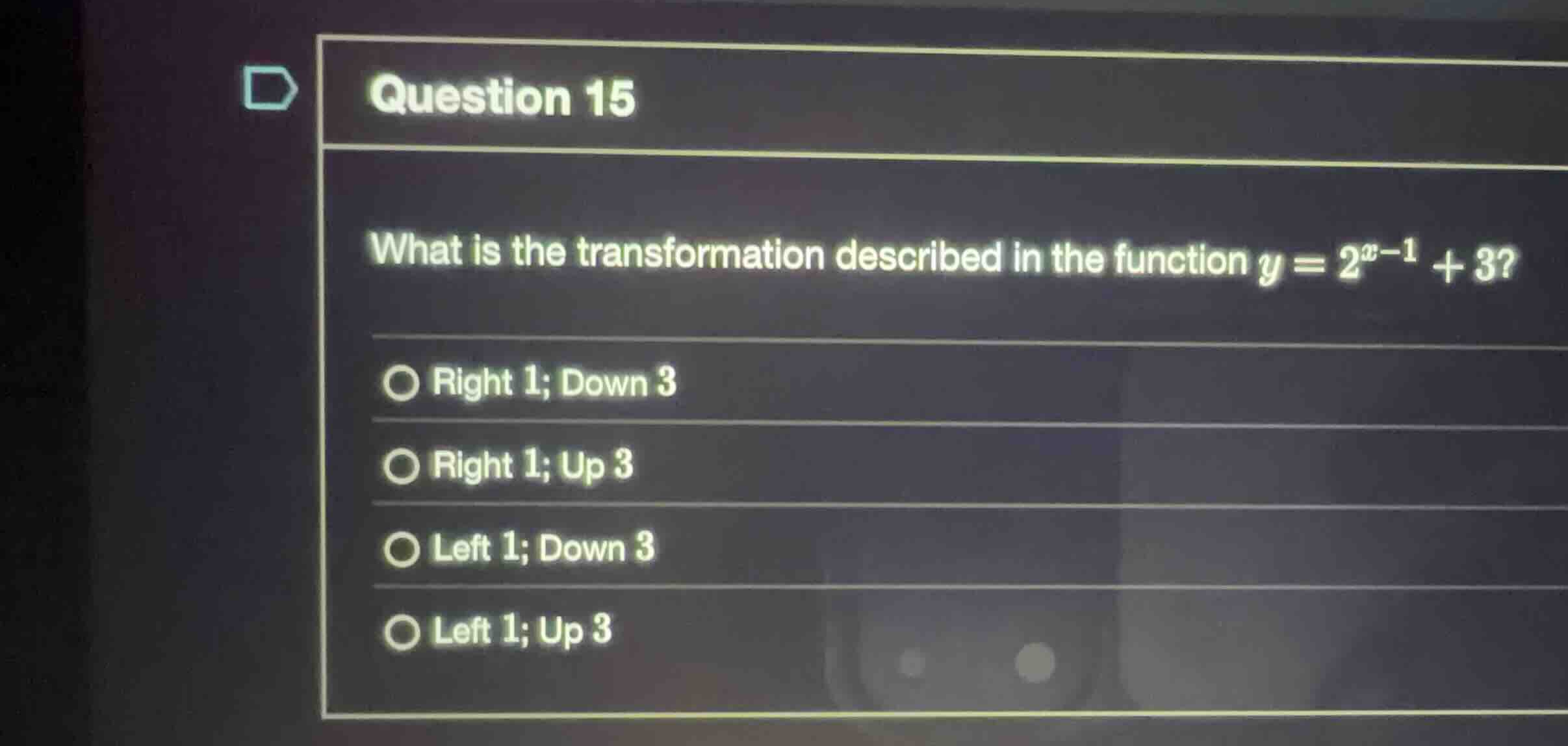question 15 what is the transformation described in the function \\(y =…