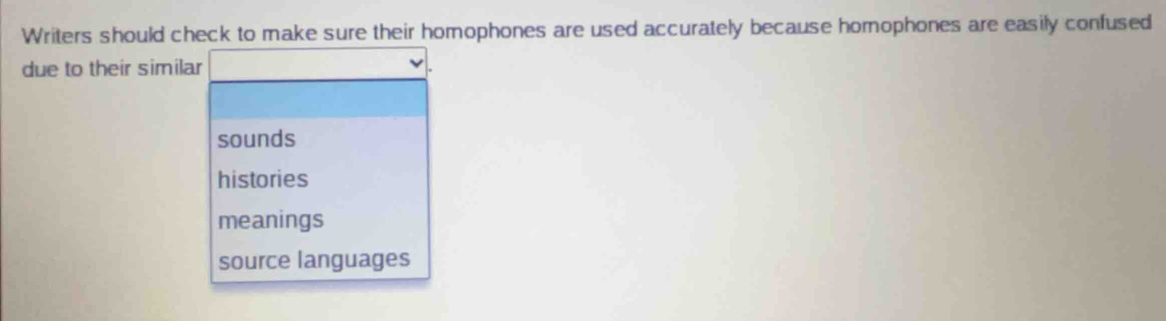 writers should check to make sure their homophones are used accurately …