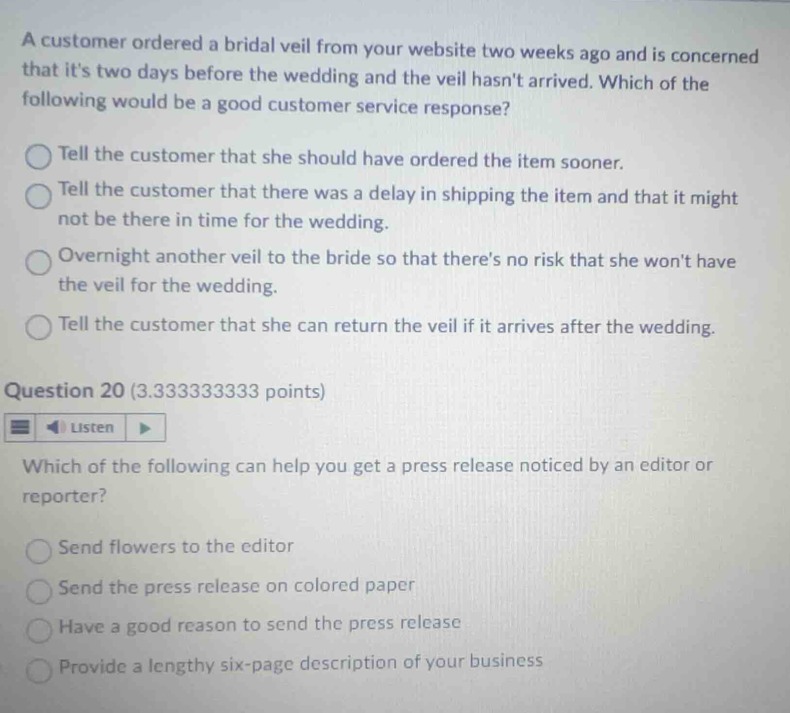 a customer ordered a bridal veil from your website two weeks ago and is…
