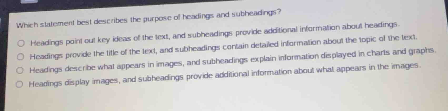 which statement best describes the purpose of headings and subheadings?…
