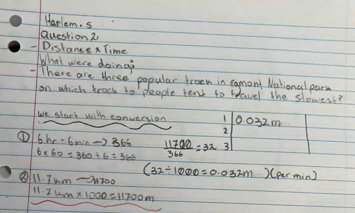 harlem. s question 2 - distance & time what were doing: - there are thr…