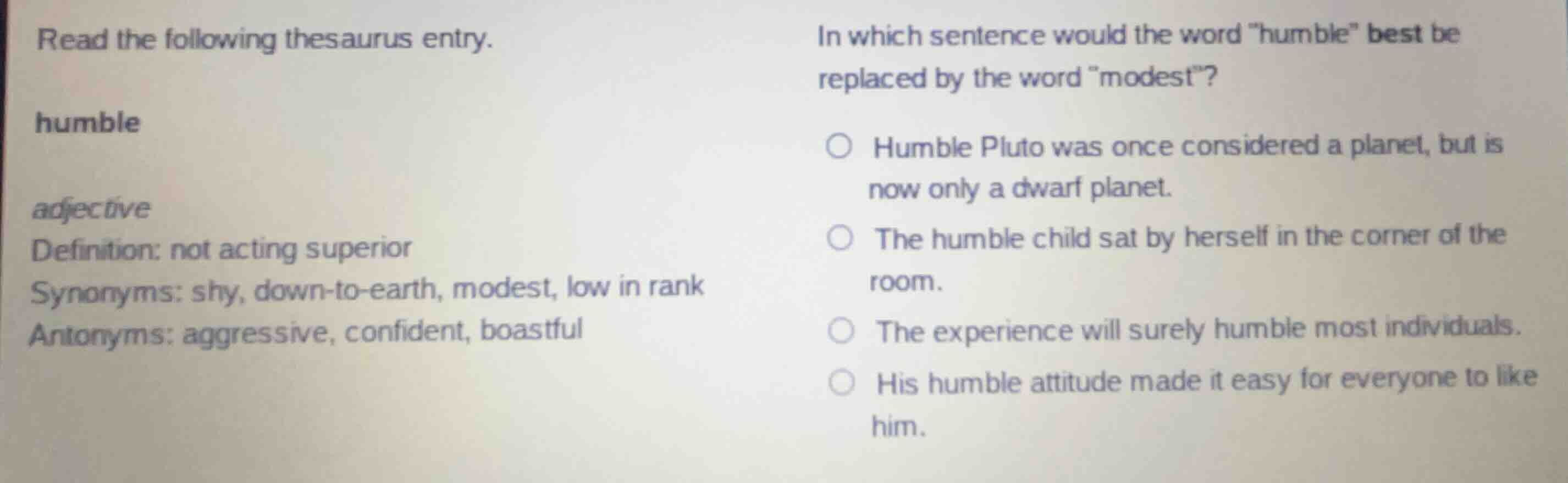 read the following thesaurus entry. humble adjective definition: not ac…