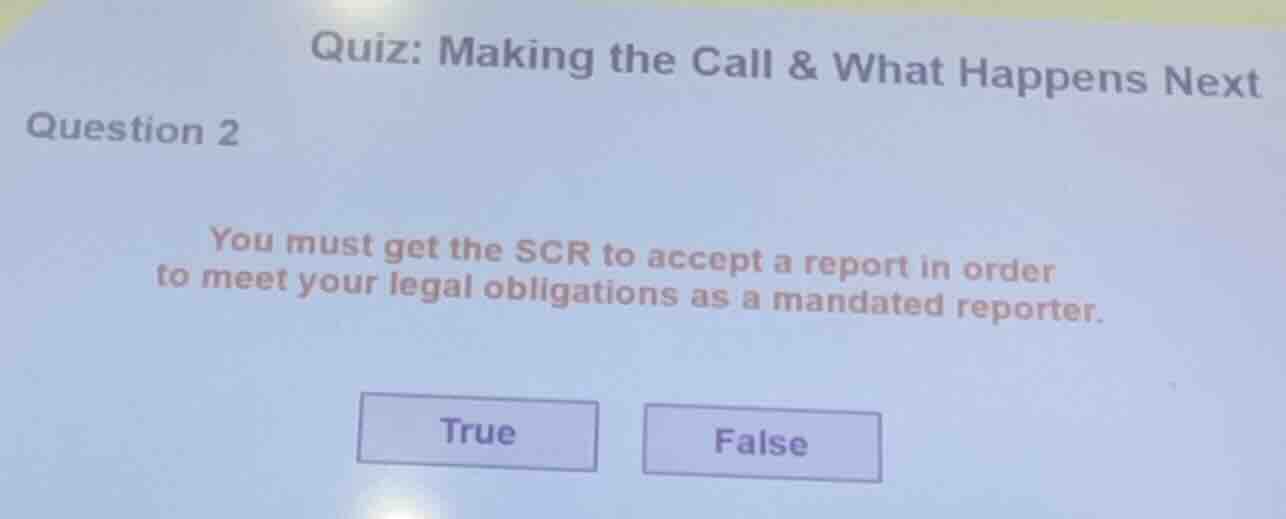 quiz: making the call & what happens next question 2 you must get the s…