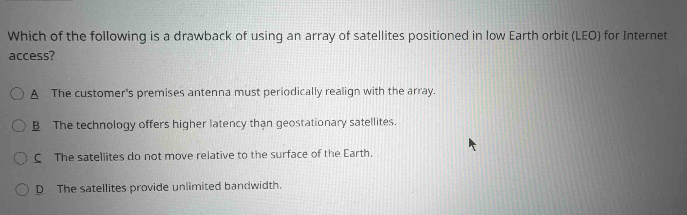 which of the following is a drawback of using an array of satellites po…