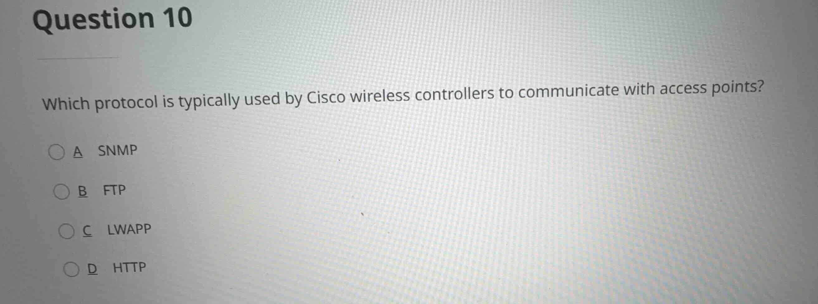 question 10 which protocol is typically used by cisco wireless controll…