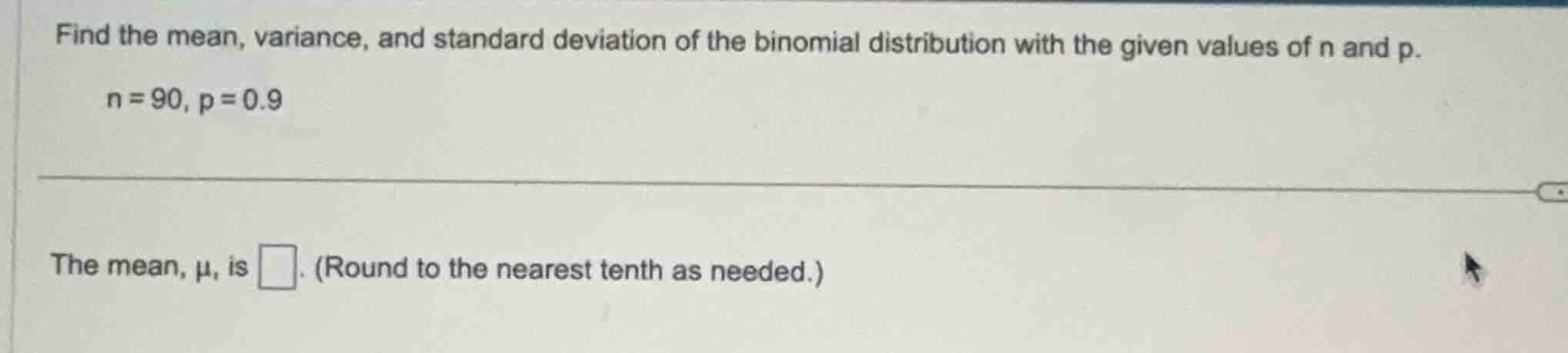 find the mean, variance, and standard deviation of the binomial distrib…