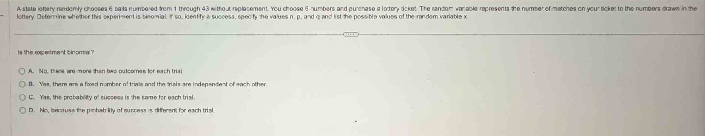 a state lottery randomly chooses 6 balls numbered from 1 through 43 wit…