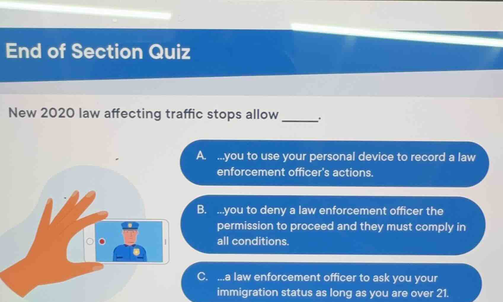 end of section quiz new 2020 law affecting traffic stops allow ______. …