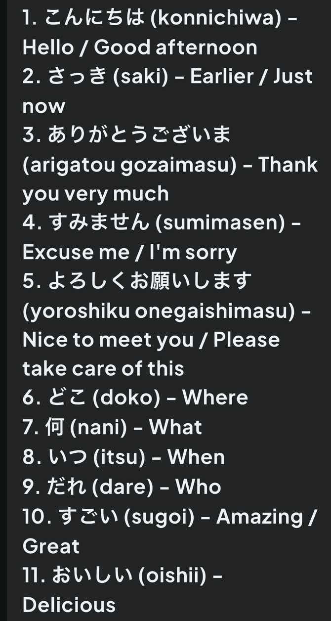 1. こんにちは (konnichiwa) - hello / good afternoon 2. さっき (saki) - earlier …
