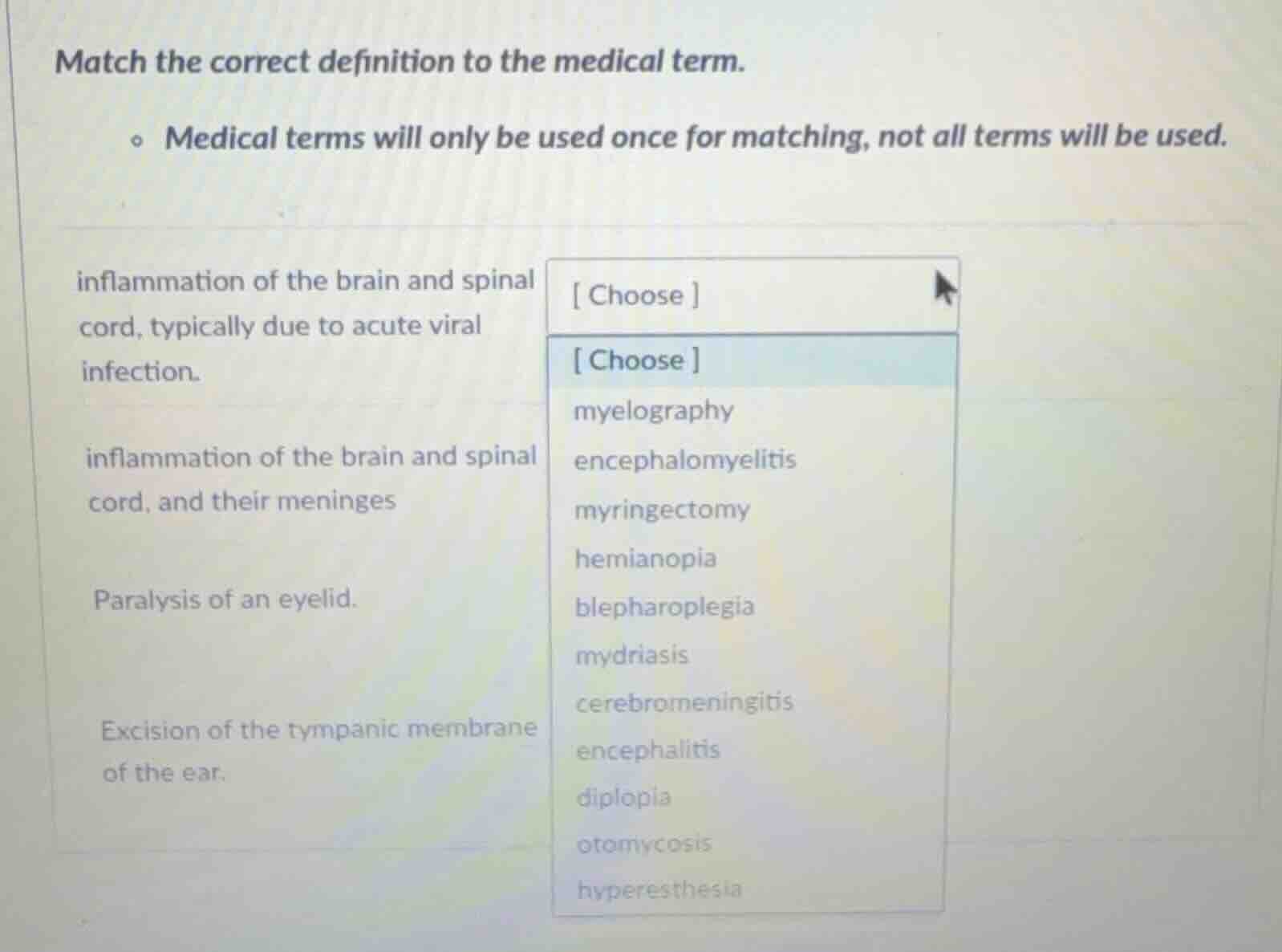 match the correct definition to the medical term. * medical terms will …