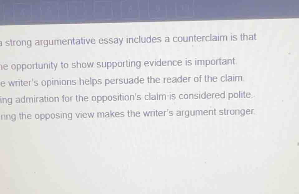 a strong argumentative essay includes a counterclaim is that he opportu…