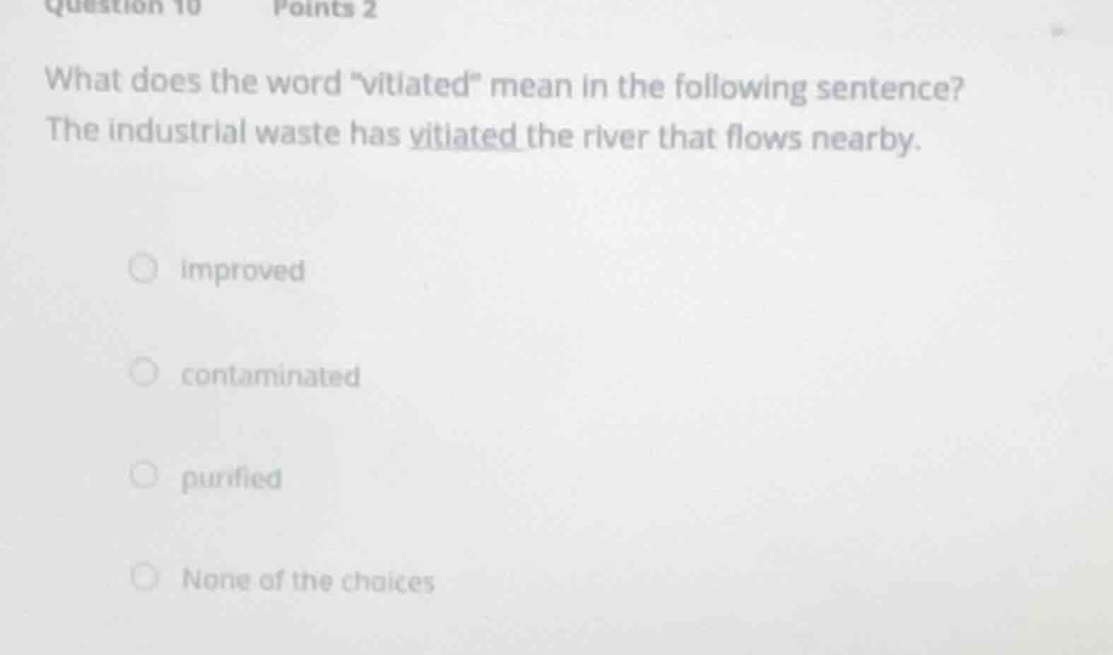 what does the word \vitiated\ mean in the following sentence? the indus…
