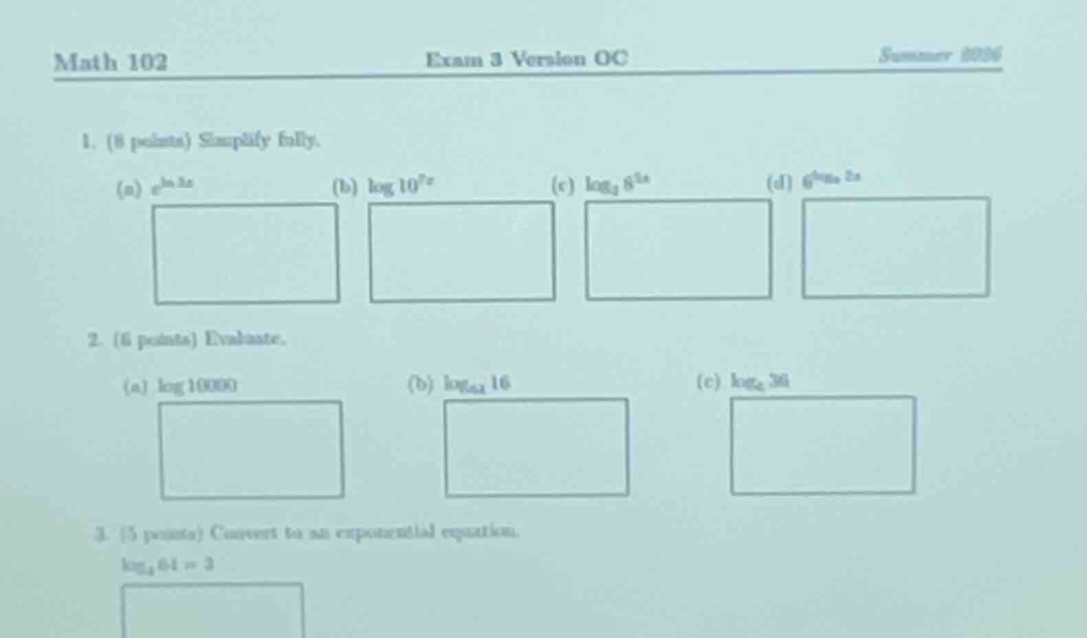 math 102 exam 3 version oc summer 2006 1. (8 points) simplify fully. (a…