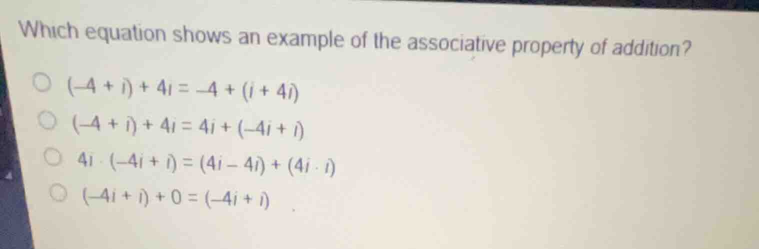 which equation shows an example of the associative property of addition…