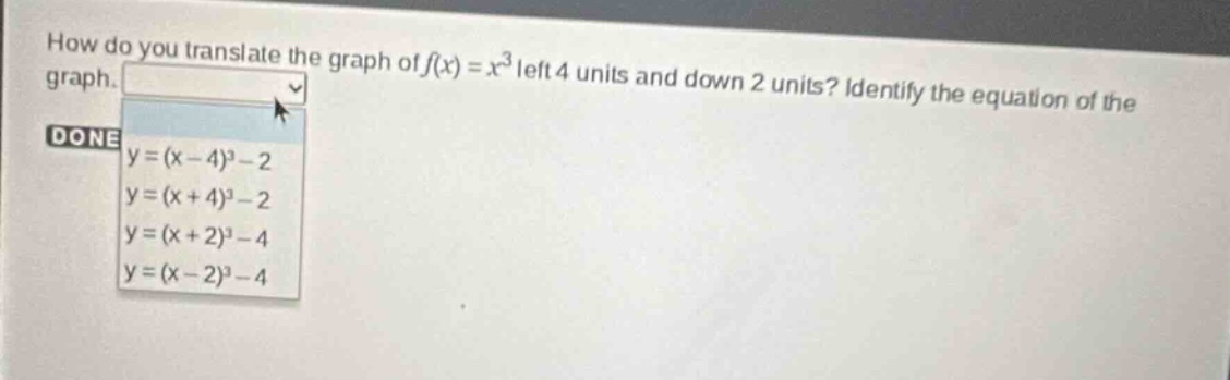 how do you translate the graph of (f(x) = x^3) left 4 units and down 2 …