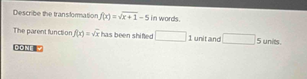 describe the transformation (f(x) = \\sqrt{x + 1} - 5) in words. the pa…