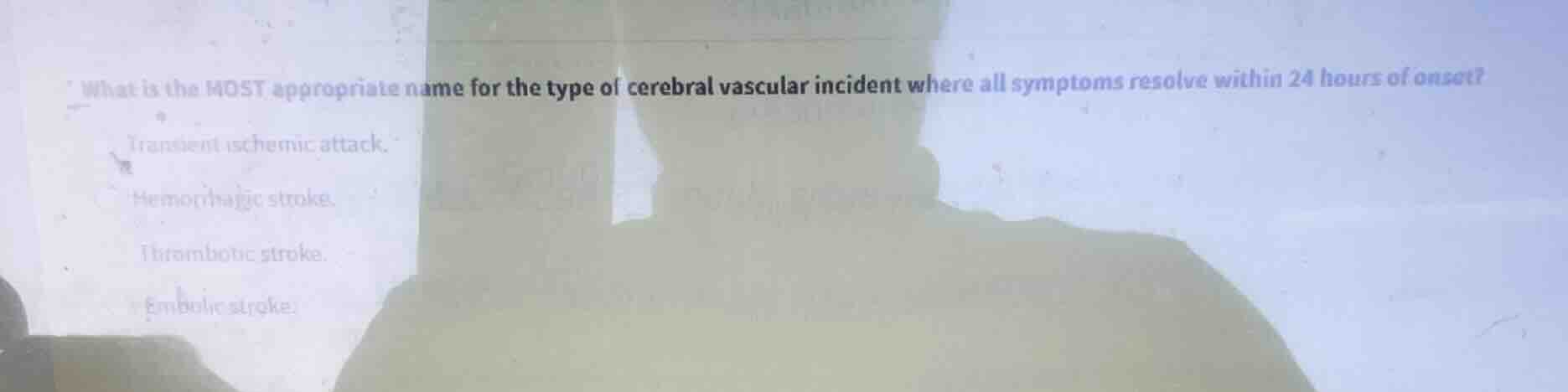 what is the most appropriate name for the type of cerebral vascular inc…