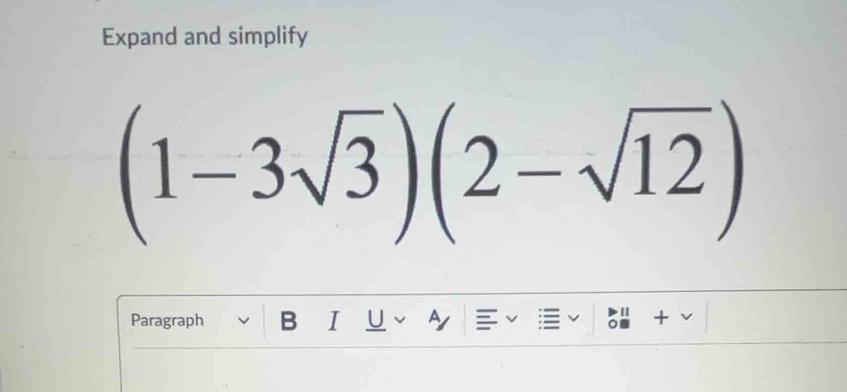 expand and simplify \\((1 - 3\\sqrt{3})(2 - \\sqrt{12})\\)