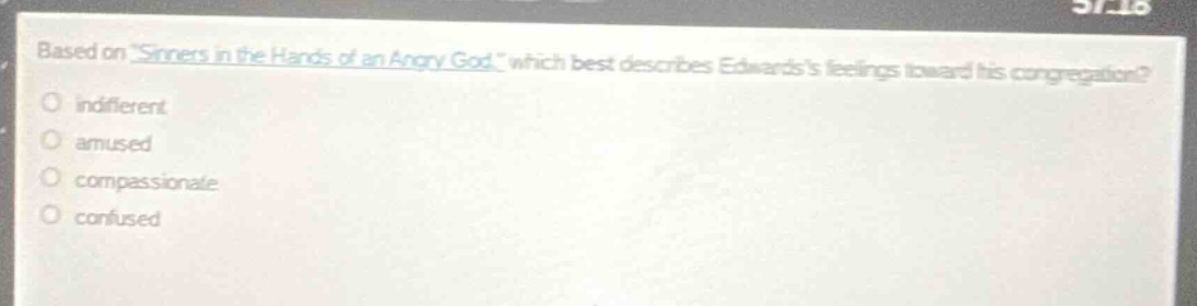 based on \sinners in the hands of an angry god,\ which best describes e…