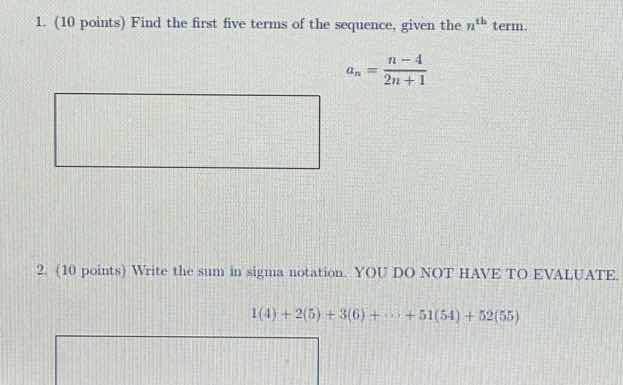 1. (10 points) find the first five terms of the sequence, given the (n^…