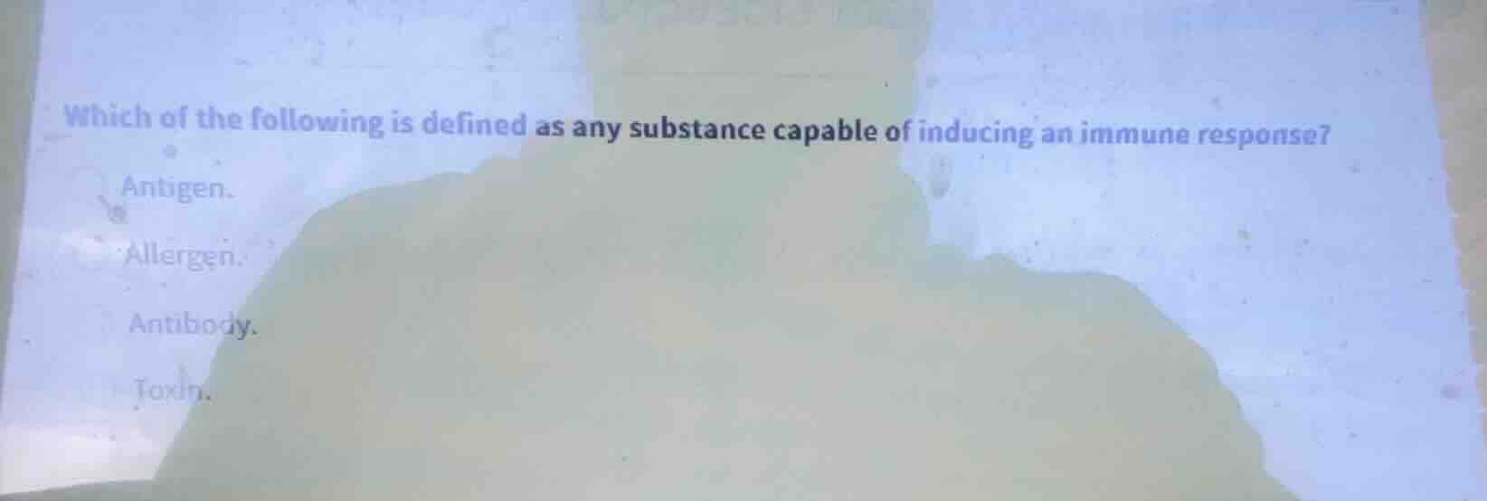 which of the following is defined as any substance capable of inducing …