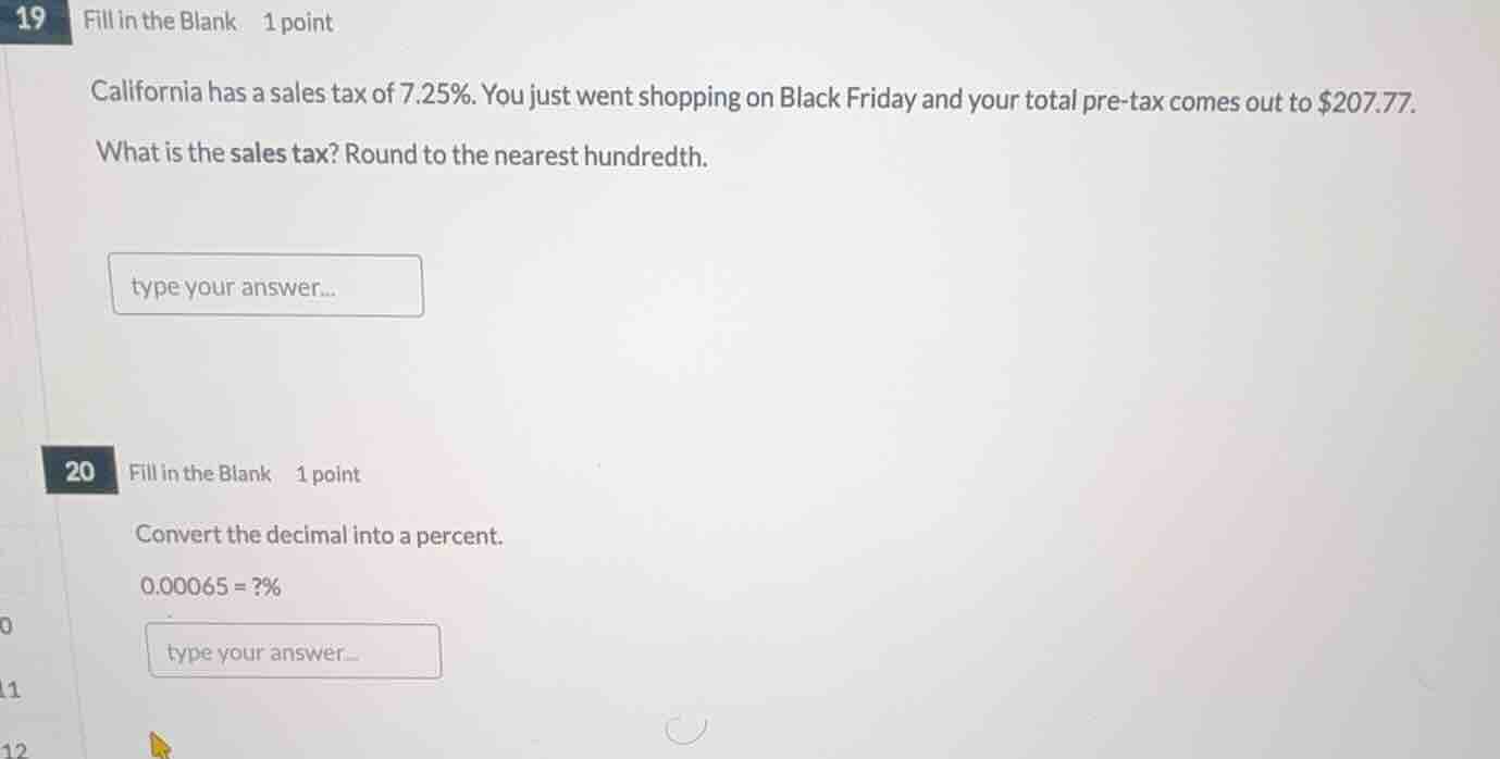 19 fill in the blank 1 point california has a sales tax of 7.25%. you j…