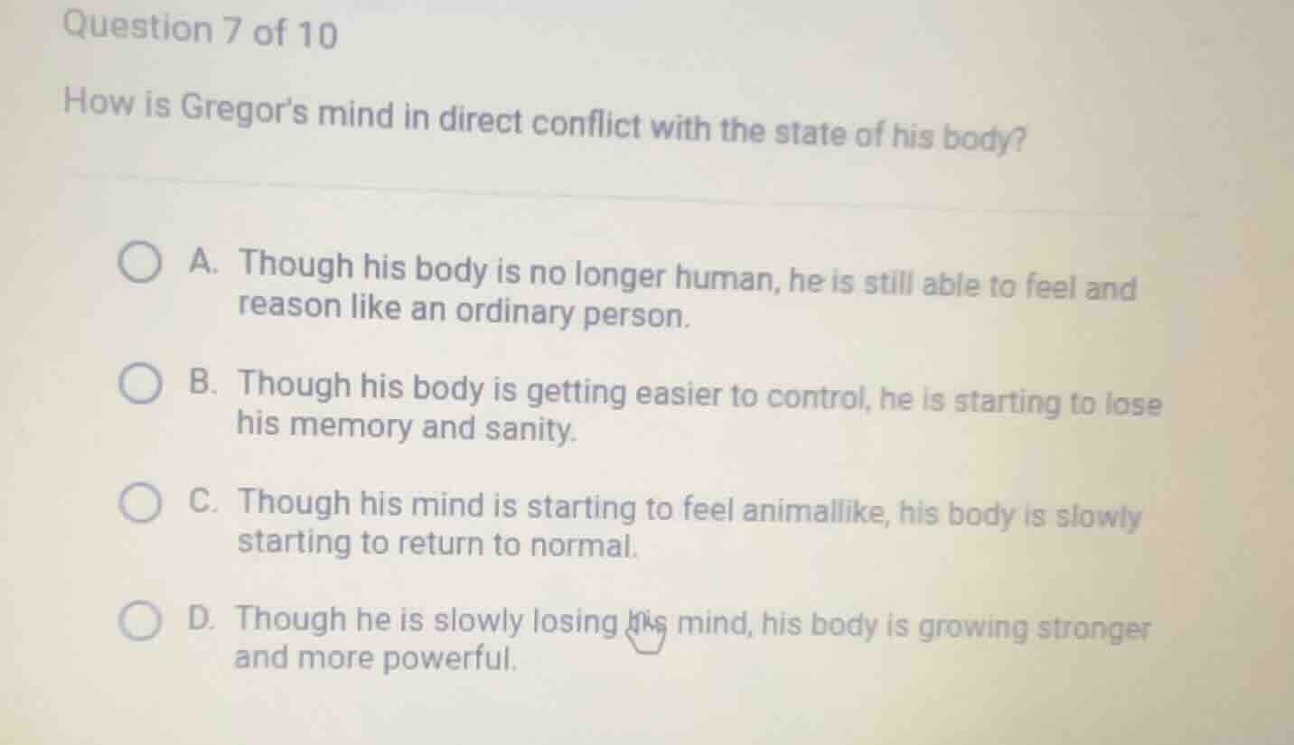 question 7 of 10 how is gregors mind in direct conflict with the state …