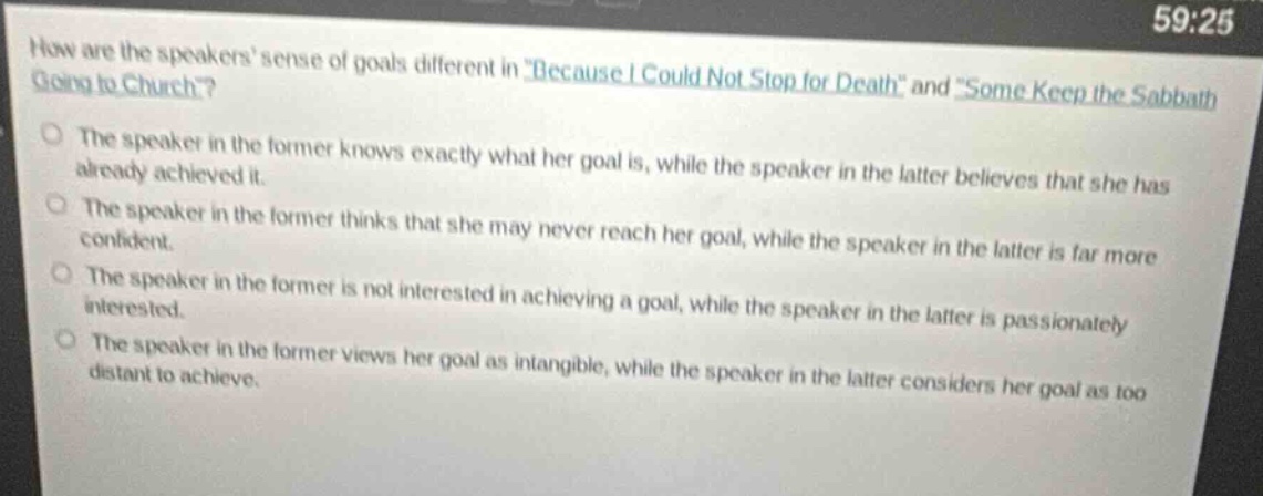 how are the speakers sense of goals different in \because i could not s…
