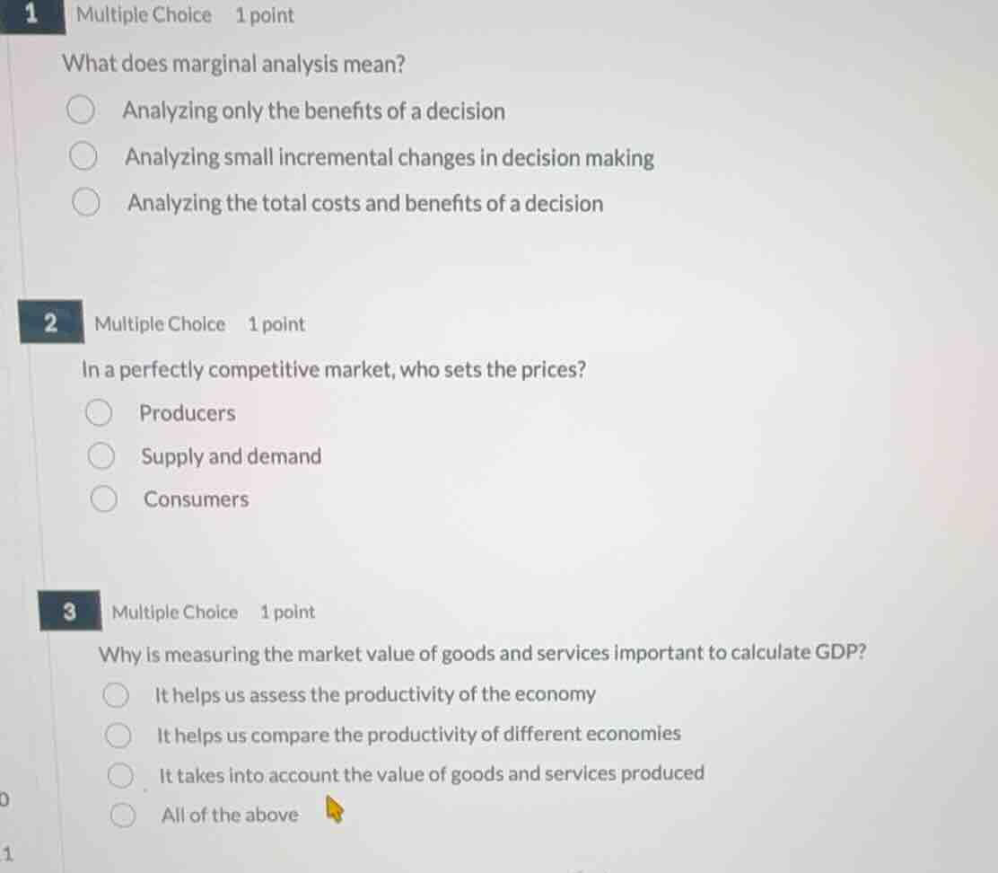 1 multiple choice 1 point what does marginal analysis mean? analyzing o…