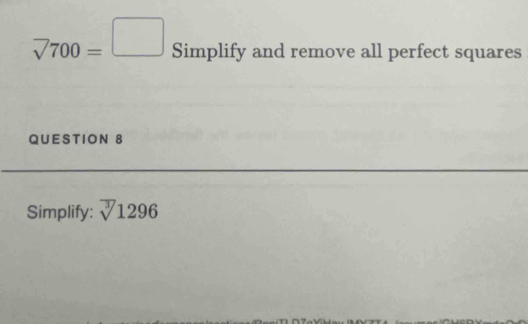 \\(\\sqrt{700} = \\) simplify and remove all perfect squares question 8…