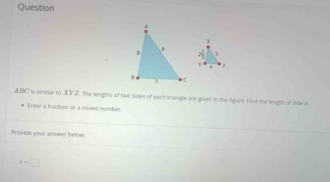 question \\(abc\\) is similar to \\(xyz\\). the lengths of two sides of…