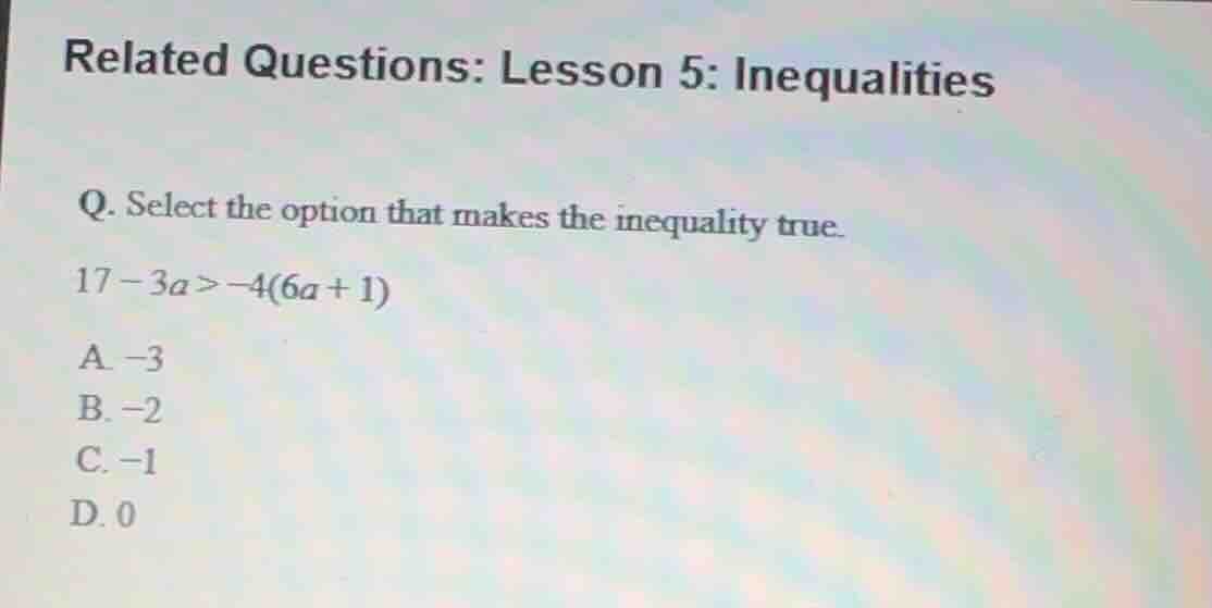 related questions: lesson 5: inequalities q. select the option that mak…