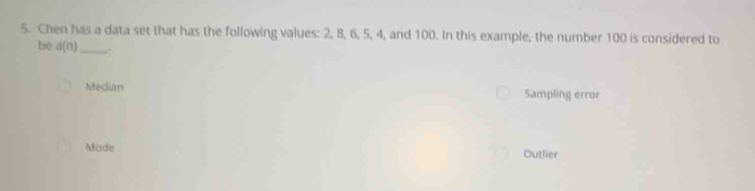 5. chen has a data set that has the following values: 2, 8, 6, 5, 4, an…