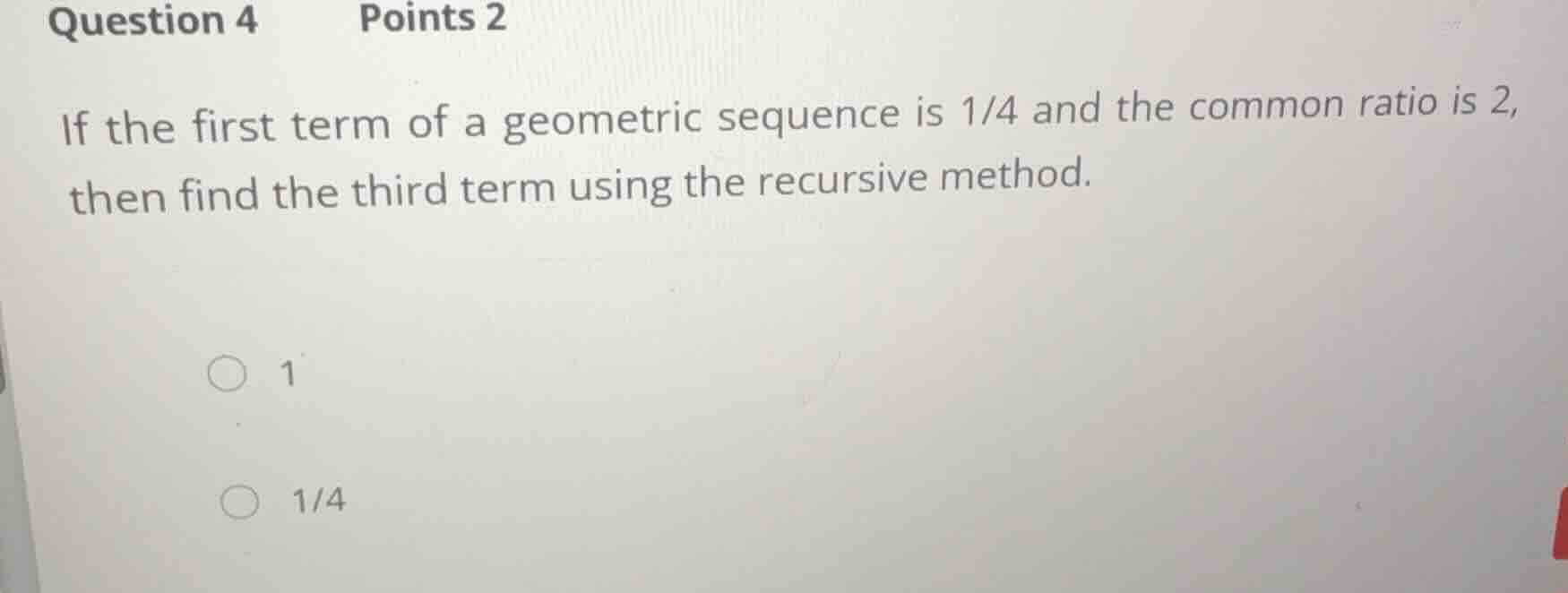 question 4 points 2 if the first term of a geometric sequence is \\(\\f…