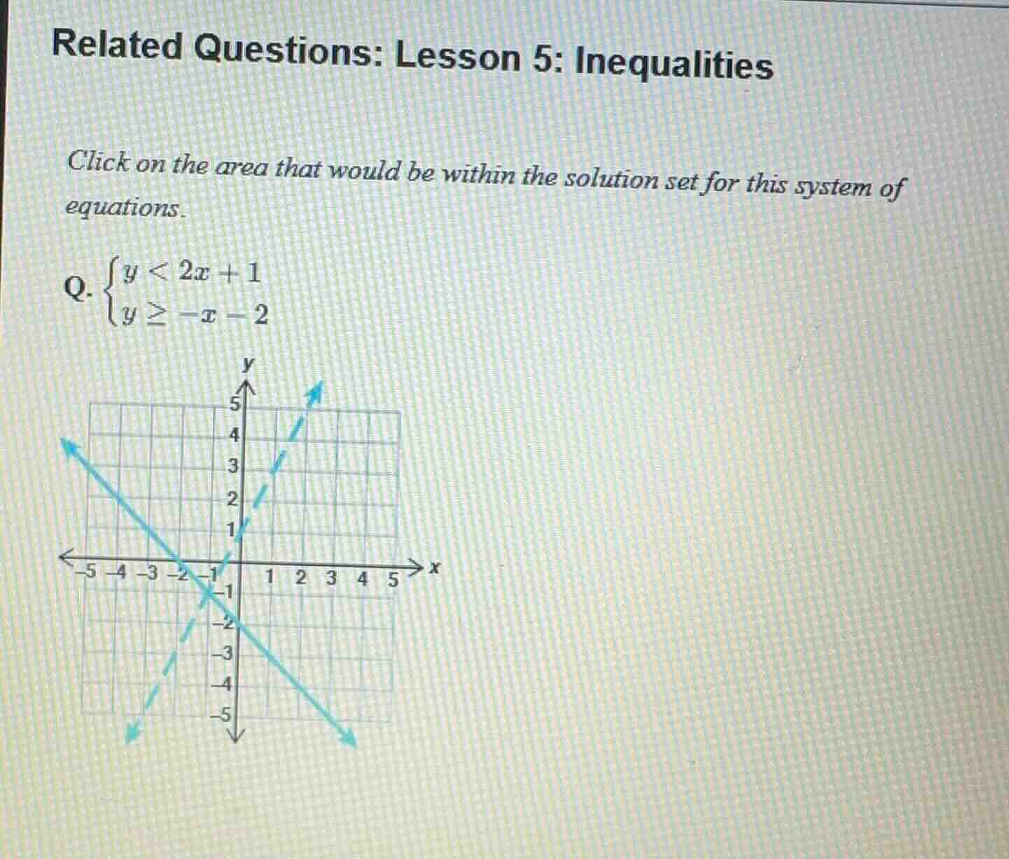 related questions: lesson 5: inequalities click on the area that would …