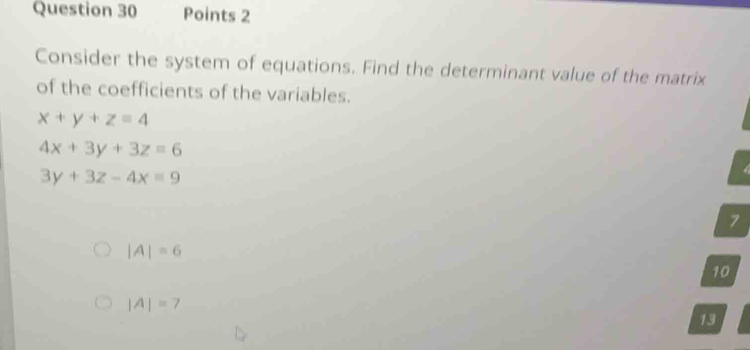 question 30 points 2 consider the system of equations. find the determi…