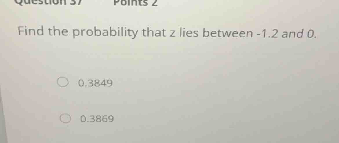 find the probability that z lies between -1.2 and 0.