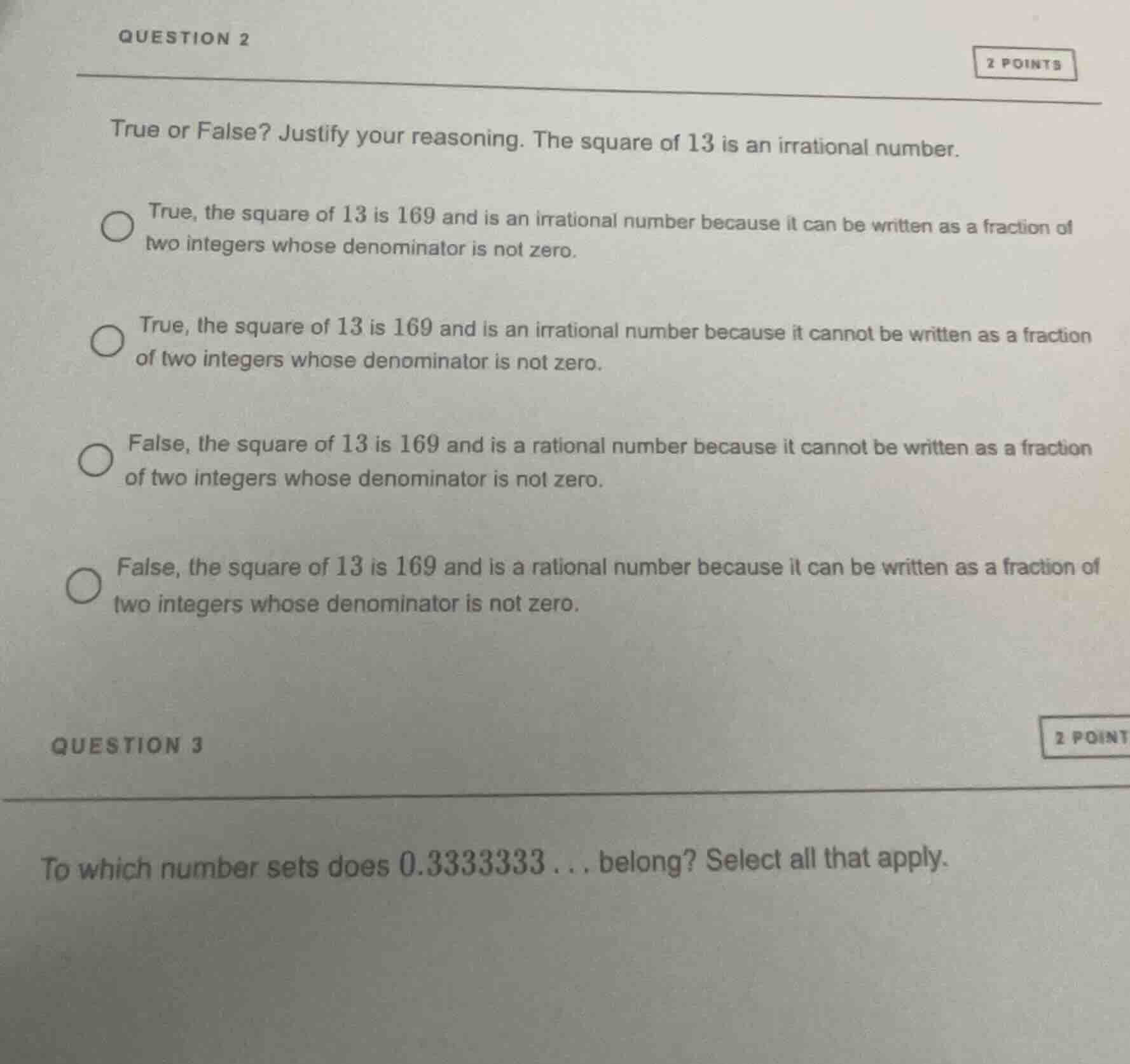 question 2 true or false? justify your reasoning. the square of 13 is a…