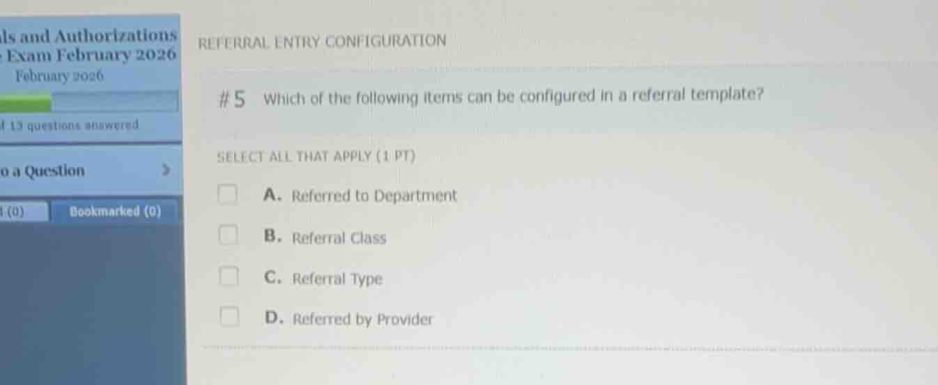 referral entry configuration #5 which of the following items can be con…