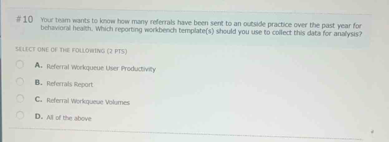 #10 your team wants to know how many referrals have been sent to an out…