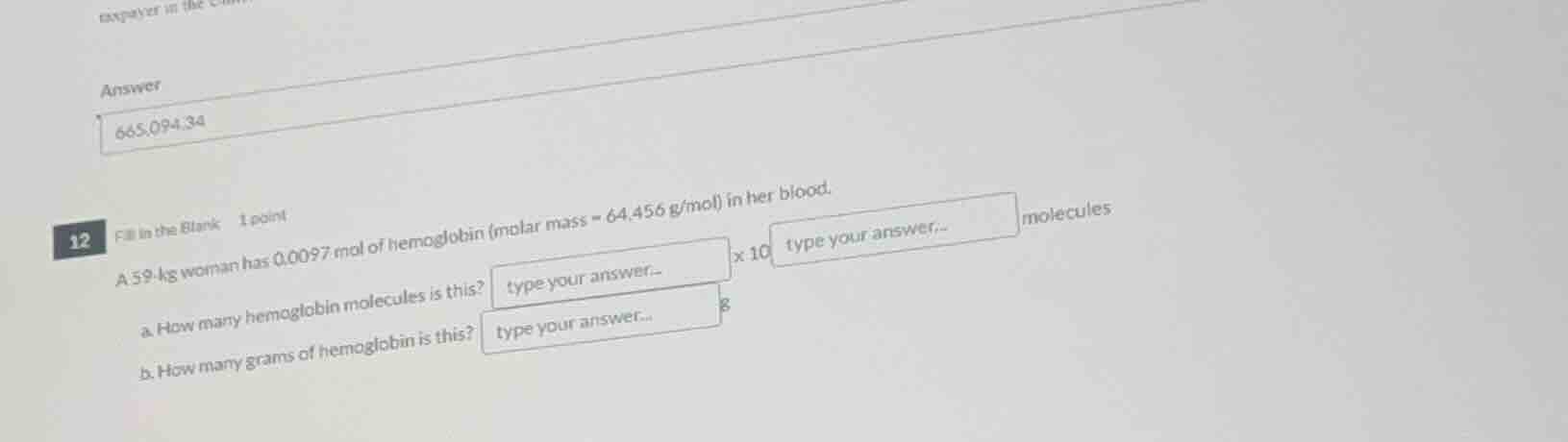 a 59-kg woman has 0.0097 mol of hemoglobin (molar mass = 64,456 g/mol) …