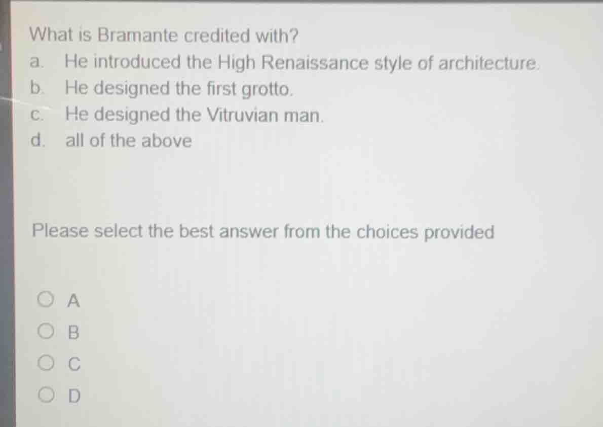 what is bramante credited with? a. he introduced the high renaissance s…