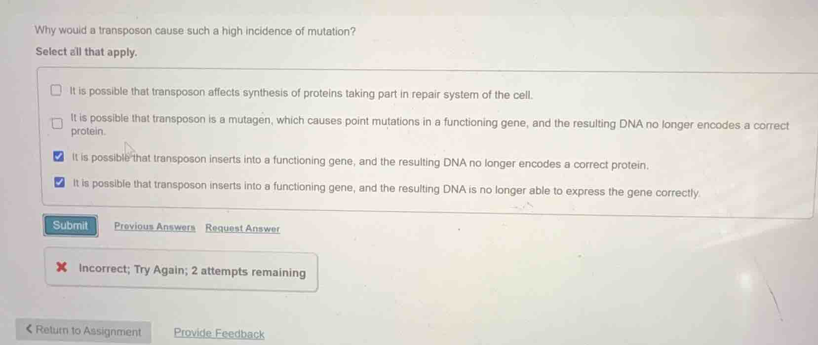 why would a transposon cause such a high incidence of mutation? select …