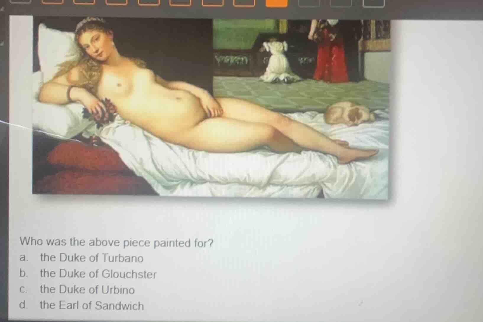 who was the above piece painted for? a. the duke of turbano b. the duke…