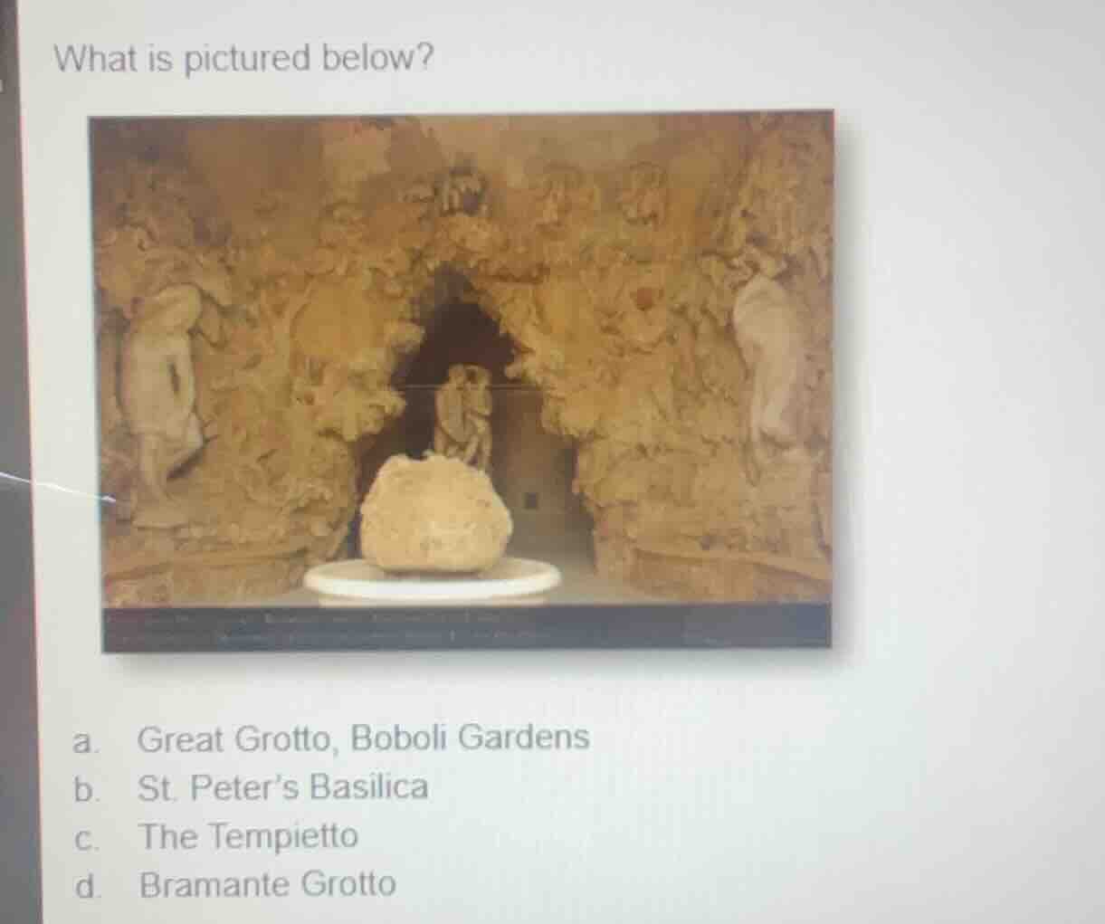 what is pictured below? a. great grotto, boboli gardens b. st. peters b…